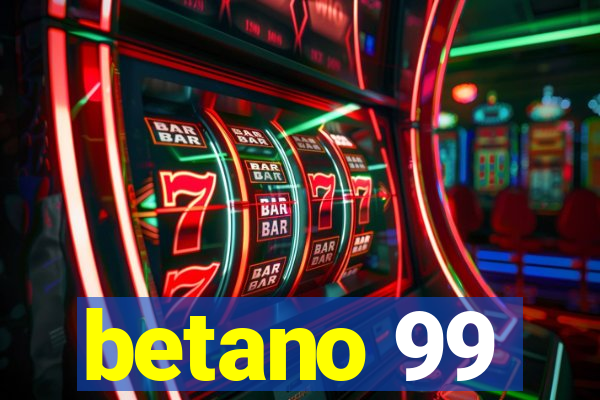 betano 99